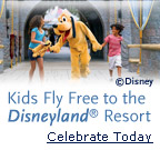 Kids Fly Free to the Disneyland� Resort